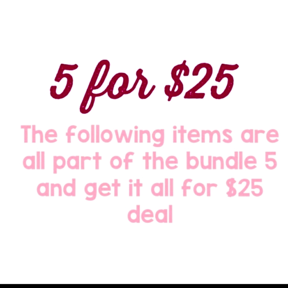 5 for $25 🛍